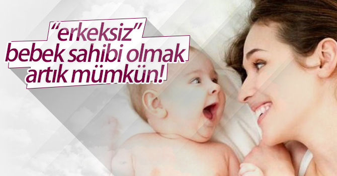 erkeksiz-dogum-artik-mumkun